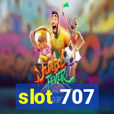 slot 707